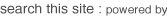 Search this site : Powered by 